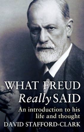 what freud really said an introduction to his life and thought what they really said series Reader