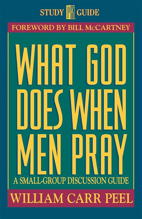 what god does when men pray a small group discussion guide study promise guide Doc