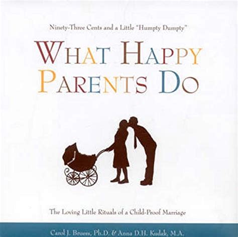 what happy parents do ninety three cents and a little humpty dumpty the loving little rituals of a child proof PDF