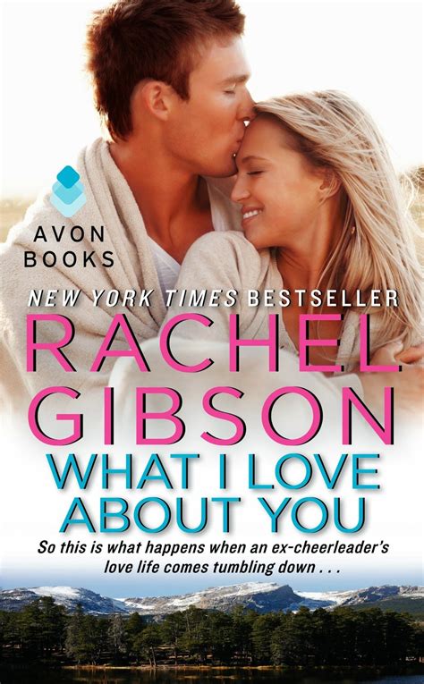 what i love about you truly idaho 3 rachel gibson Kindle Editon