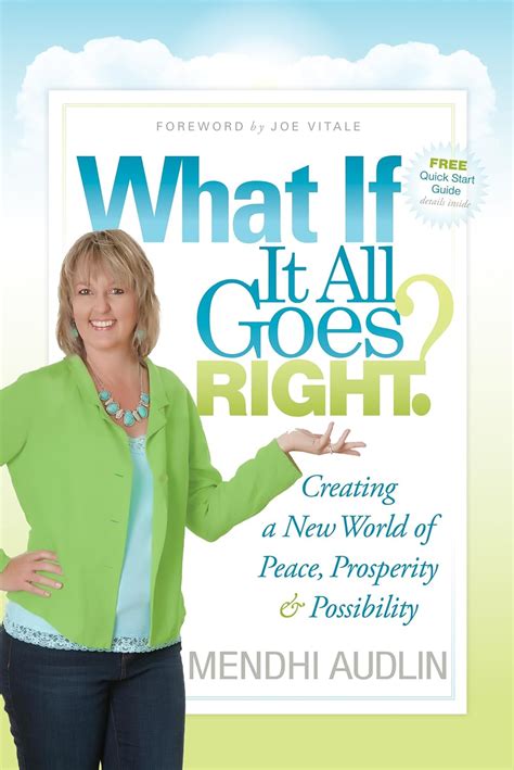 what if it all goes right? creating a new world of peace prosperity and possibility Epub