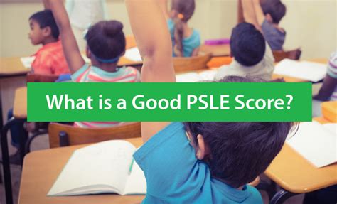 what is a good psle score