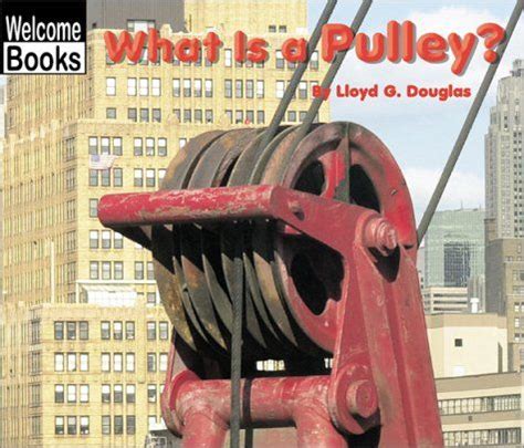what is a pulley? welcome books simple machines Doc