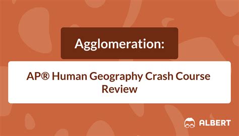 what is agglomeration ap human geography