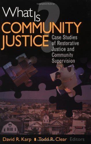 what is community justice? case studies of restorative justice and community supervision key questions for criminal Kindle Editon