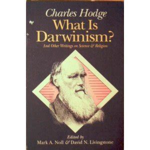 what is darwinism? and other writings on science and religion Reader