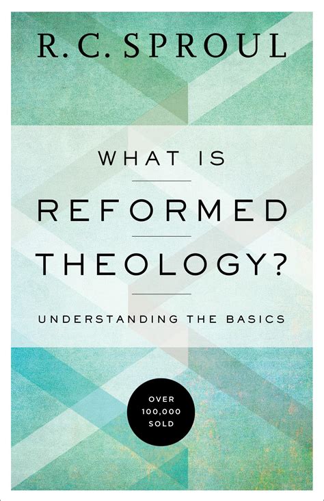 what is reformed theology understanding the basics rc sproul PDF