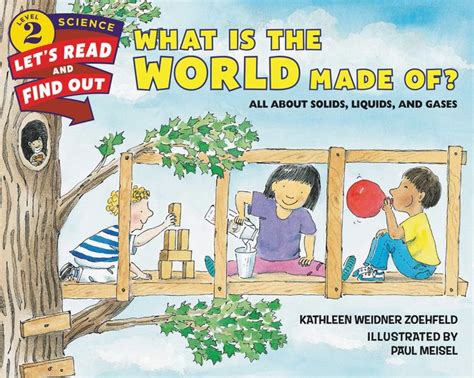 what is the world made of all about solids liquids and gases Doc