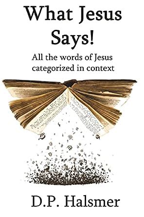 what jesus says all the words of jesus categorized in context Epub