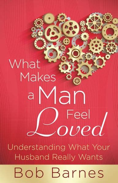 what makes a man feel loved Reader