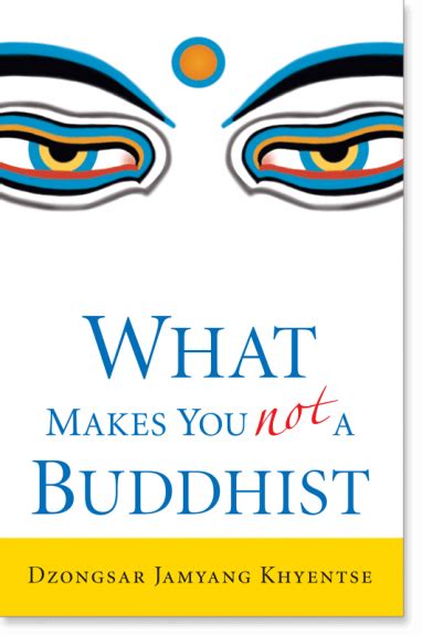 what makes you not a buddhist Reader