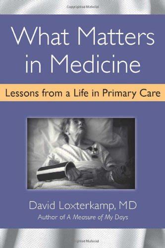 what matters in medicine lessons from a life in primary care Epub