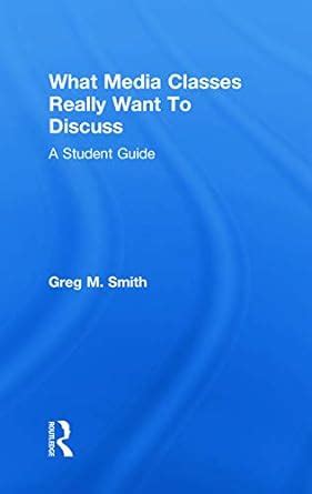 what media classes really want to discuss a student guide Kindle Editon