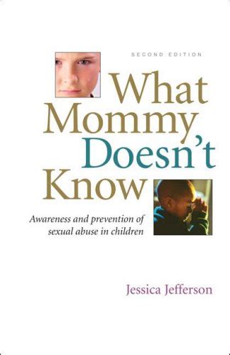 what mommy doesnt know awareness and prevention of sexual abuse in children Reader