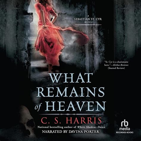 what remains of heaven a sebastian st cyr mystery Kindle Editon