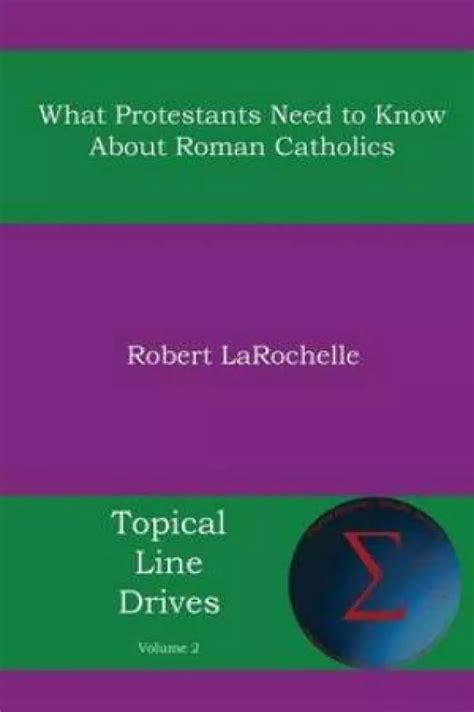what roman catholics need to know about protestants Epub