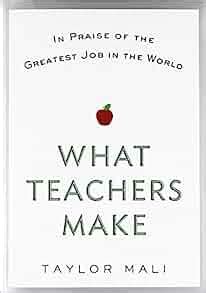 what teachers make in praise of the greatest job in the world PDF
