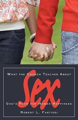 what the church teaches about sex gods plan for human happiness Epub