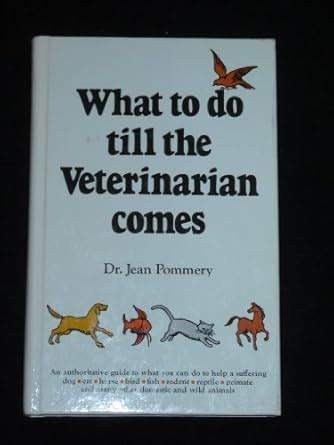 what to do till the veterinarian comes Reader