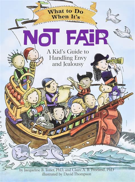 what to do when its not fair a kids guide to handling envy and jealousy what to do guides for kids PDF