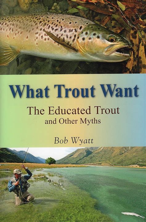 what trout want the educated trout and other myths Epub