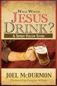 what would jesus drink? a spirit filled study PDF