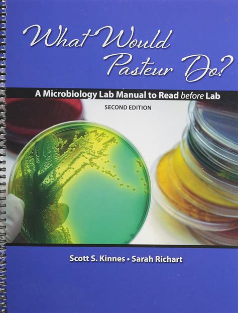 what would pasteur do? a microbiology lab manual to read before lab Kindle Editon