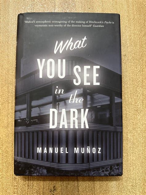 what you see in the dark manuel munoz Reader