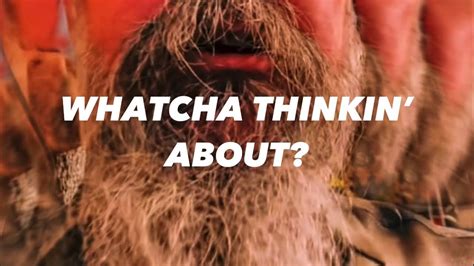 whatcha thinkin about