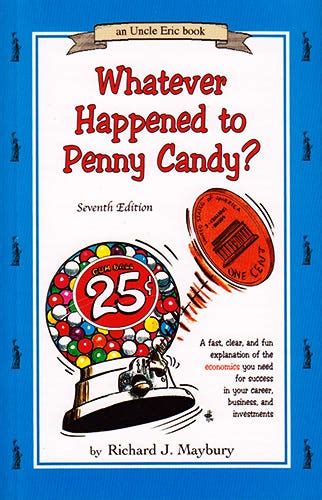 whatever happened to penny candy Reader