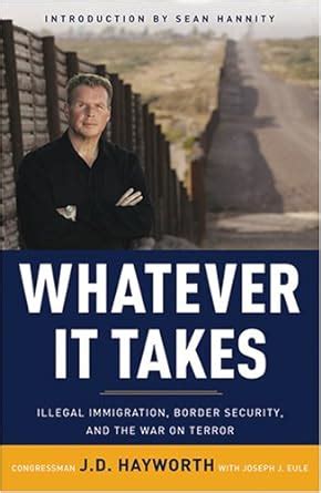 whatever it takes illegal immigration border security and the war on terror PDF