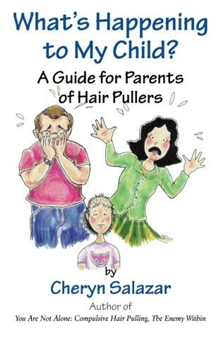 whats happening to my child a guide for parents of hair pullers PDF