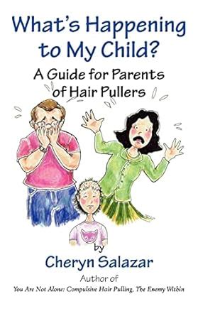 whats happening to my child a guide for parents of hair pullers PDF