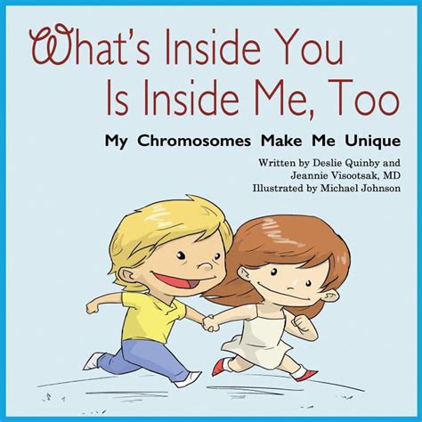 whats inside you is inside me too my chromosomes make me unique Doc