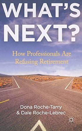 whats next? how professionals are refusing retirement Doc