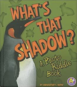 whats that shadow? a photo riddle book nature riddles Kindle Editon