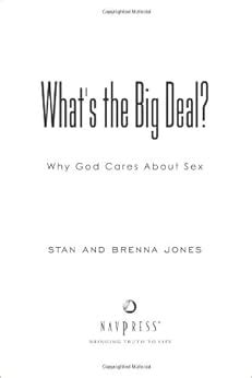 whats the big deal? why god cares about sex gods design for sex Epub