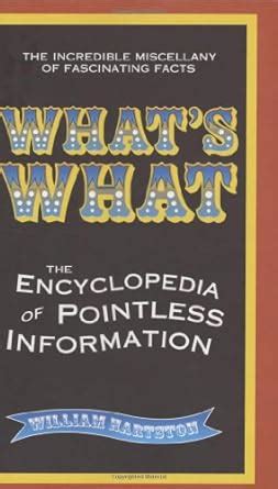 whats what the encyclopedia of pointless information Doc