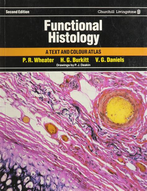 wheaters functional histology a text and colour atlas 4e functional histology wheaters Reader