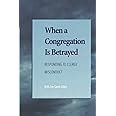 when a congregation is betrayed responding to clergy misconduct Epub