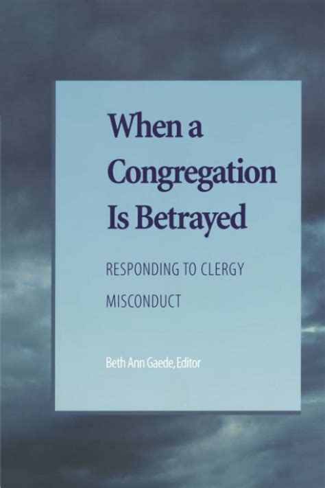 when a congregation is betrayed responding to clergy misconduct Epub