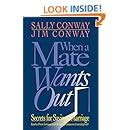 when a mate wants out secrets for saving a marriage Kindle Editon