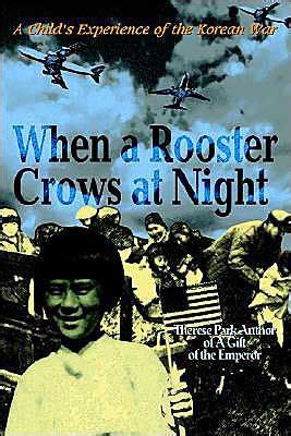 when a rooster crows at night a childs experience of the korean war Epub