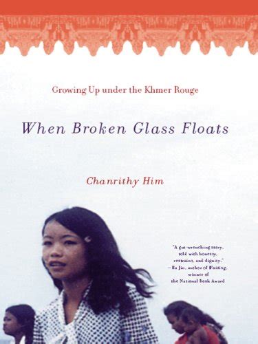 when broken glass floats growing up under the khmer rouge Kindle Editon
