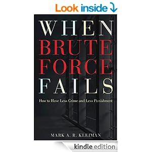 when brute force fails how to have less crime and less punishment Reader