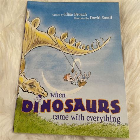 when dinosaurs came with everything elise broach Kindle Editon