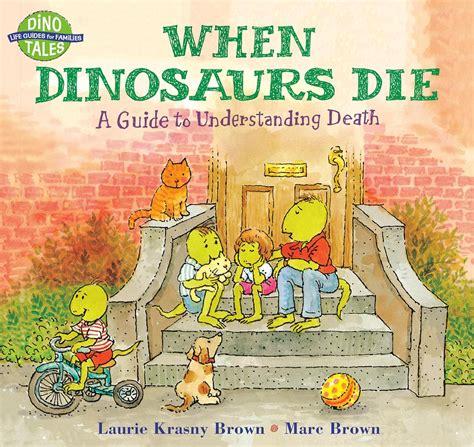 when dinosaurs die a guide to understanding death PDF