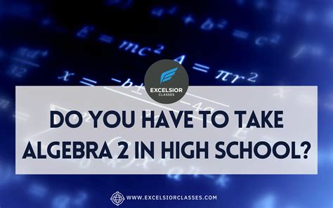 when do you take algebra 2