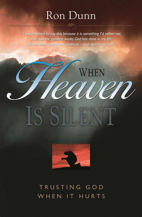 when heaven is silent trusting god when life hurts Doc