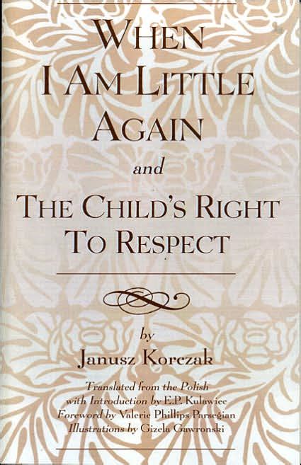 when i am little again and the childs right to respect Reader